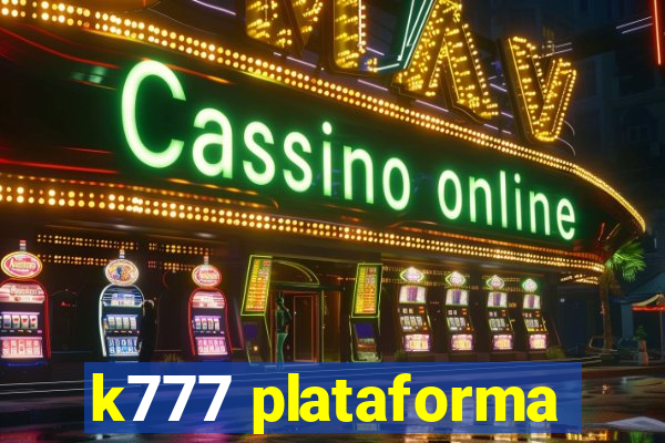 k777 plataforma