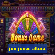 jon jones altura