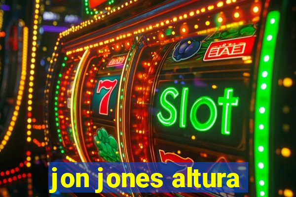 jon jones altura