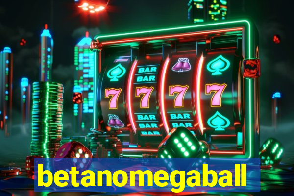 betanomegaball