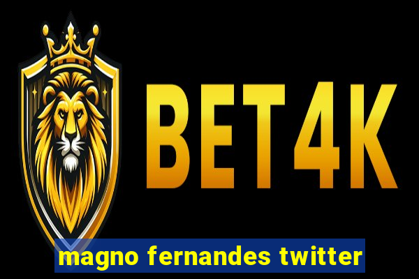 magno fernandes twitter