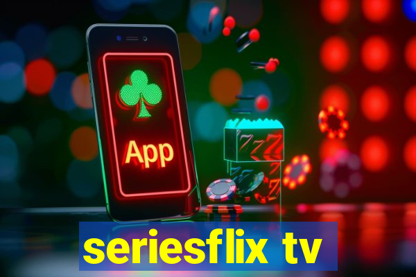 seriesflix tv