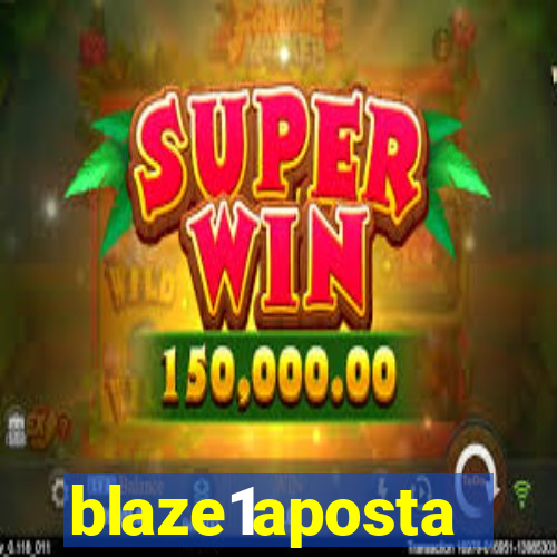 blaze1aposta