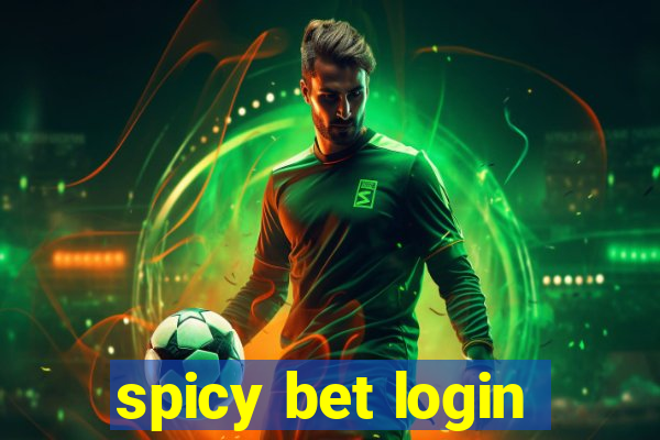 spicy bet login