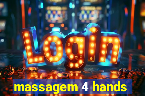 massagem 4 hands