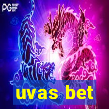 uvas bet