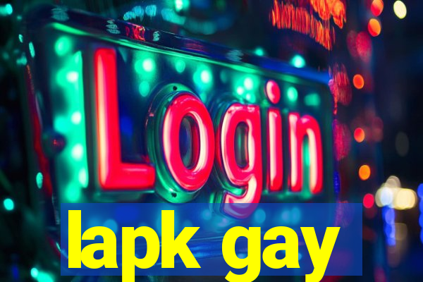 lapk gay