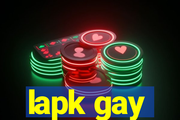 lapk gay