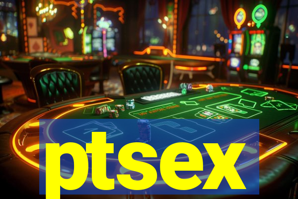 ptsex