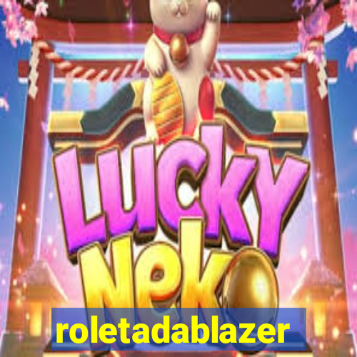 roletadablazer