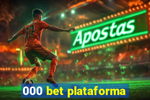 000 bet plataforma