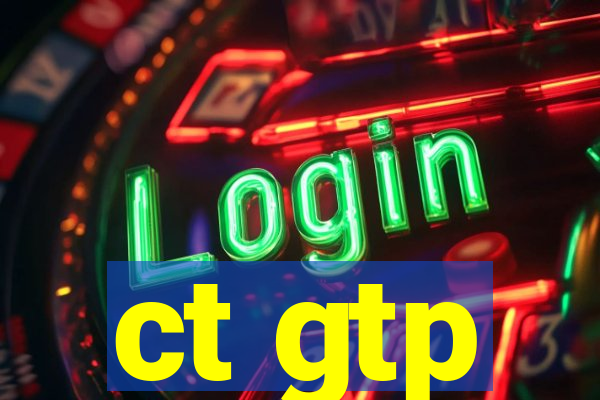 ct gtp