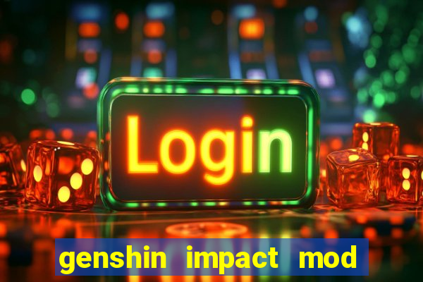 genshin impact mod menu 2024