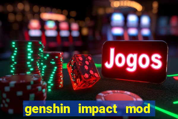 genshin impact mod menu 2024