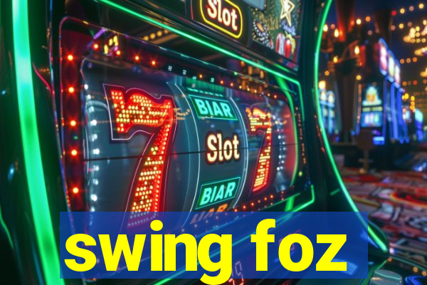 swing foz