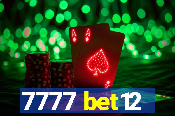 7777 bet12