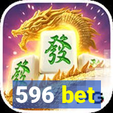 596 bet