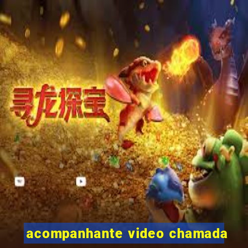 acompanhante video chamada