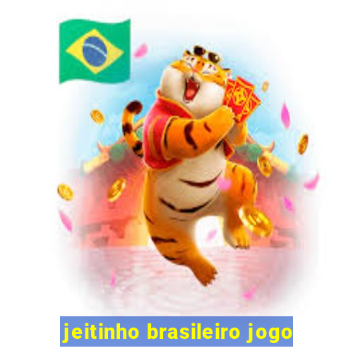 jeitinho brasileiro jogo