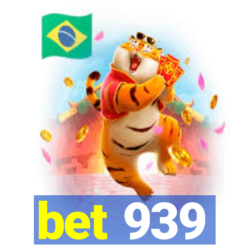 bet 939