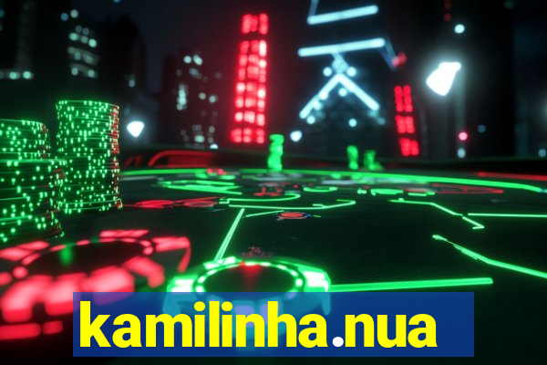 kamilinha.nua