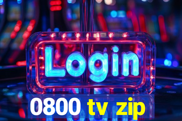 0800 tv zip