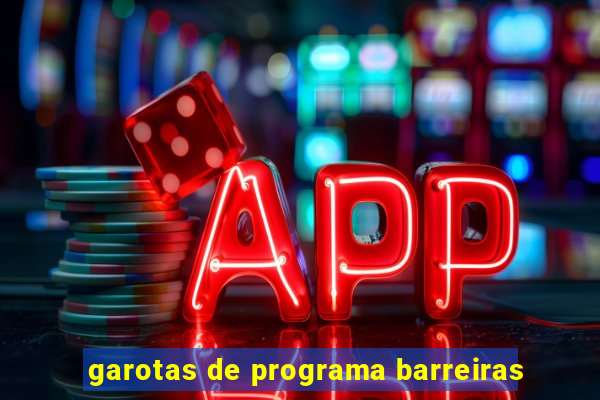 garotas de programa barreiras