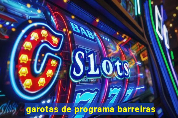 garotas de programa barreiras