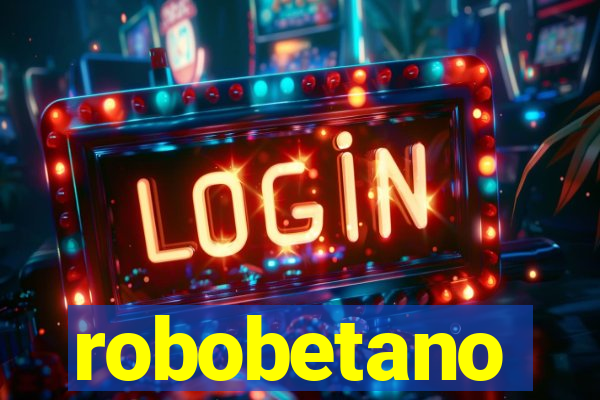 robobetano