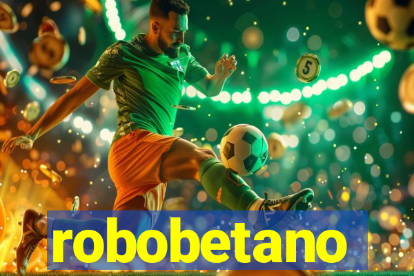 robobetano