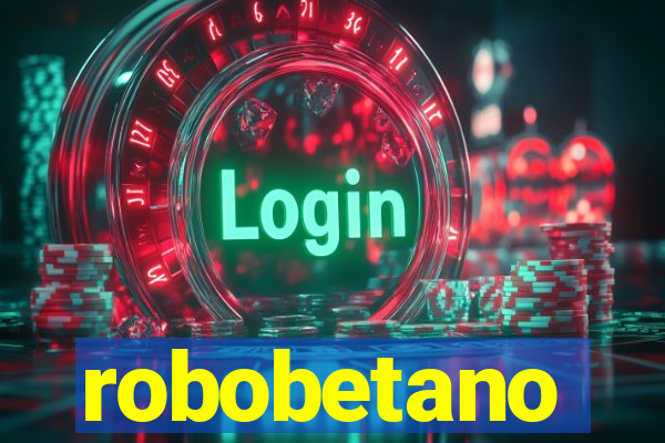 robobetano