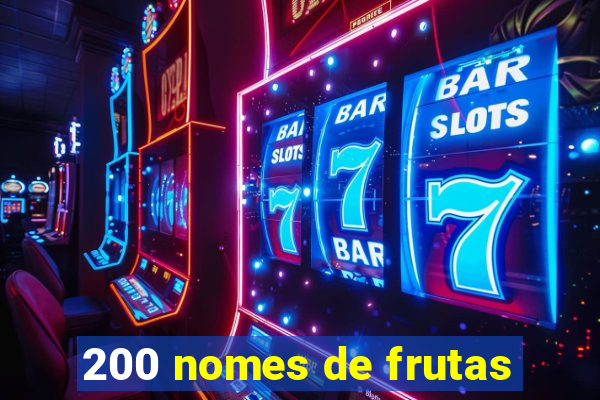 200 nomes de frutas