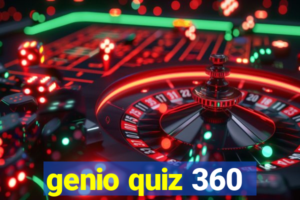 genio quiz 360