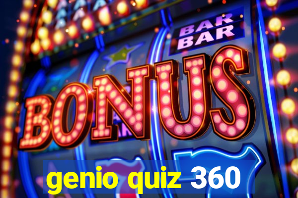 genio quiz 360