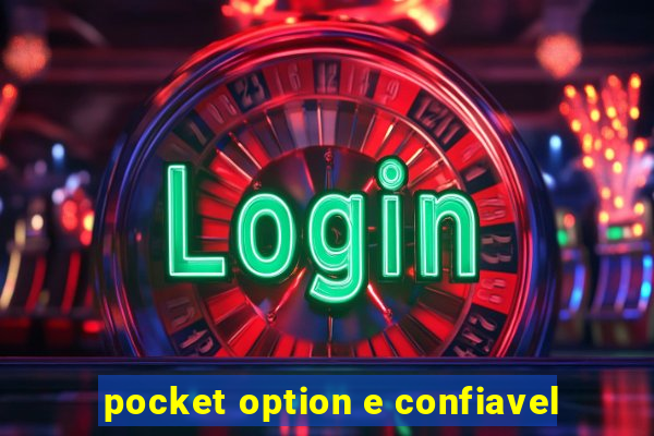 pocket option e confiavel