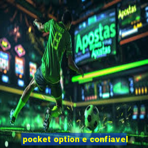 pocket option e confiavel