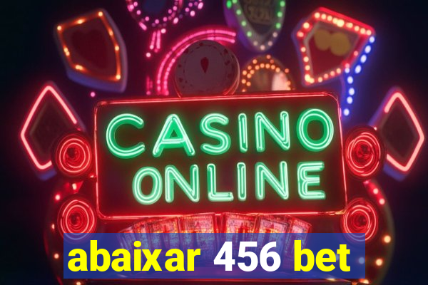 abaixar 456 bet