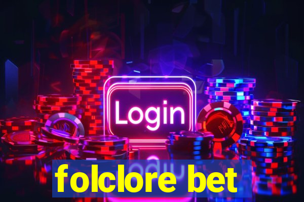 folclore bet