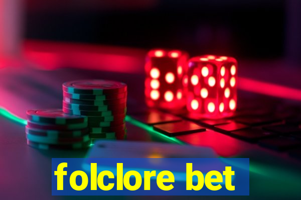 folclore bet