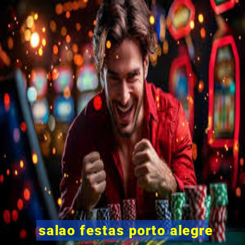 salao festas porto alegre