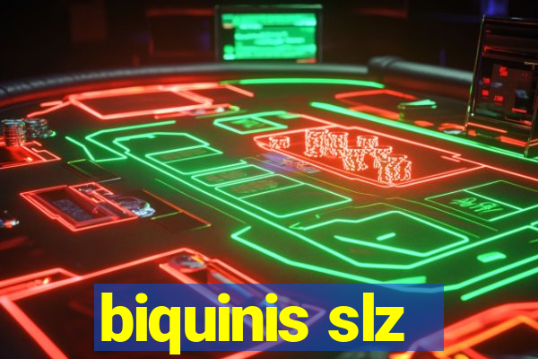 biquinis slz