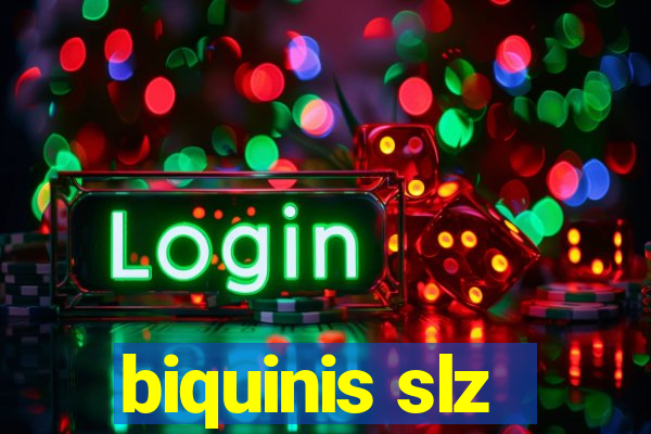 biquinis slz