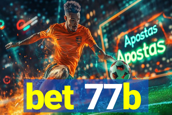 bet 77b