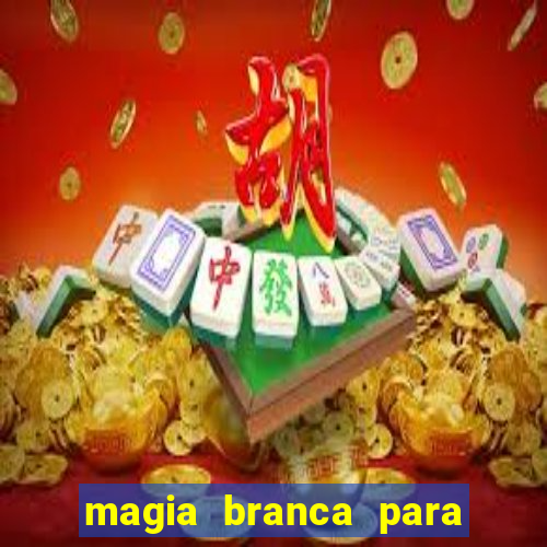 magia branca para unir casal