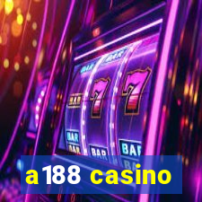 a188 casino