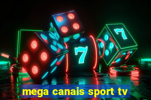 mega canais sport tv