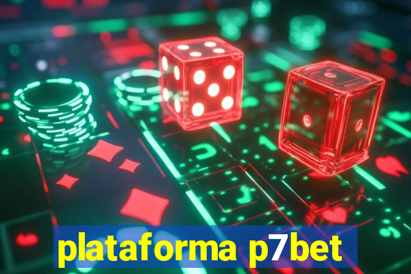 plataforma p7bet