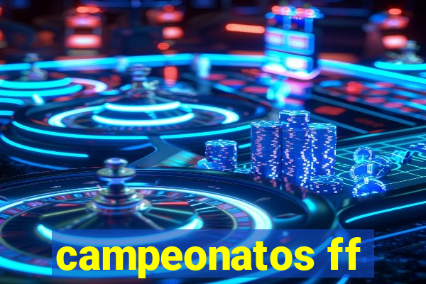 campeonatos ff