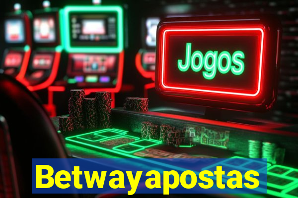 Betwayapostas