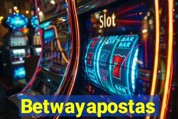 Betwayapostas